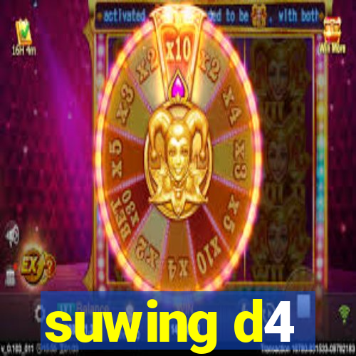 suwing d4